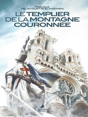 cover image of Le Templier de la montagne couronnée